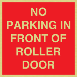 NO PARKING IN FRONT OF ROLLER DOOR